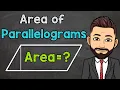 Area of Parallelograms How to Find the Area of a Parallelogram