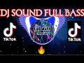 DJ SOUND FULL BASS | DJ TIKTOK JUNGLE DUTCH 2021