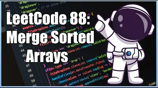 LeetCode 88 Merge Sorted Arrays Explained Java
