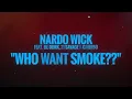 Nardo Wick - Who Want Smoke (Remix) (Lyrics) ft. Lil Durk, 21 Savage & G Herbo