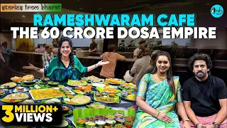 how rameshwaram cafe built a 60 crore dosa empire stories from bharat ep 44 curly tales