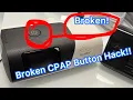 Help my Airsense 10 Airsense 11 CPAP Machine Start Button is Broken