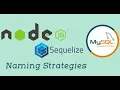 - Naming Strategies Node with Sequelize in Hindi Node js with Sequelize ORM
