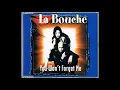 Download Lagu La Bouche - You Won't Forget Me (Radio Version)