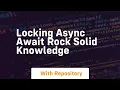 locking async await rock solid knowledge