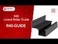 Lateral Roller Guide R40-GUIDE