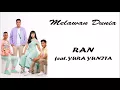 RAN feat. YURA YUNITA - Melawan Dunia ( Lirik Lagu )