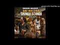 MHONDORO WAISIRAIRI DAI MAIZIVA SHUNGU DZANGU PRO BY MAJULAX RECORDZ +263776979957