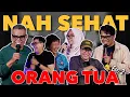 NAH SEHAT ORANG TUA EPS 2 - BARENG SOLEH SOLIHUN