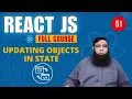 React Tutorial for Beginners Updating Objects in State in React JS Explained