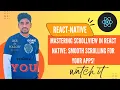 Mastering Scroll View in React Native Smooth Scrolling for Your Apps