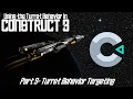 Using the Turret Behavior in Construct 3 - Part 3