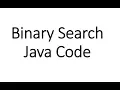 Perform Binary Search on Java ArrayList with Example