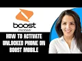 How To Activate Unlocked Phone On Boost Mobile 2025