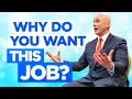 Download Lagu WHY DO YOU WANT THIS JOB? (The BEST ANSWER to this Difficult Interview Question!)
