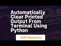 automatically clear printed output from terminal using python