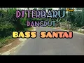 Download Lagu DJ TERBARU dangdut \