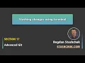 Stashing Git changes using terminal Advanced Git - 12