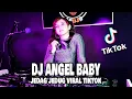 Download Lagu DJ ANGEL BABY REMIX TIKTOK VIRAL 2022 LBDJS