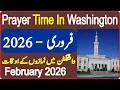 Washington Prayer Timing February Prayer Time Today 2026 Prayer Time Namaz Time Azan Time