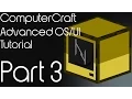 ComputerCraft Basic Advanced Tutorial Part 3
