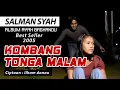 Download Lagu KOMBANG TONGA MALAM❗▶️Salman Syah \u0026 Samsinur Lagu Ocu ©️ID Studio