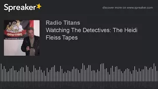 Watching The Detectives The Heidi Fleiss Tapes part 1 of 4