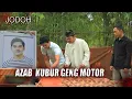 Lagu Geng Motor S*dis, Sering Rampok Dan Tukang Beg*l! | Jodoh Wasiat Bapak Eps 46 Full