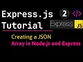Creating a JSON Array in Node js and Express How to return JSON using Node js JSON Array