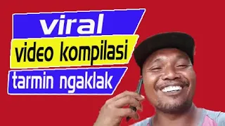 Download VIRAL KOMPILASI VIDEO LUCU TARMIN NGAKLAK || PART 1 MP3