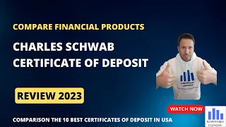 Charles Schwab certificates of deposit review rates fees requirements and all you need to know