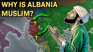 Why is Albania Muslim?