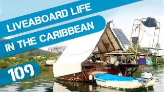 What is Life REALLY like for a Liveaboard Family on a Sailboat in the Caribbean? Ep109