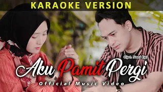 Download [KARAOKE] LAGU SLOWROCK MELAYU SEDIH TERBARU | SONI EGI - AKU PAMIT PERGI KARAOKE (OFFICIAL KARAOKE) MP3