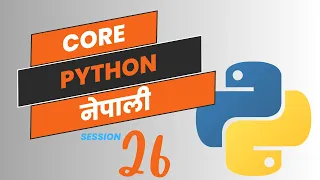 Core Python in Nepali Session 26