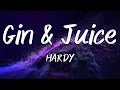 Gin & Juice - Hardy (Instrumental)