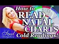 How to Read Natal Charts Cold Readings Learn Astrology
