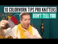 10 GAME-CHANGING Tips for Knitting Stranded Colorwork