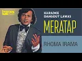 Download Lagu KARAOKE MERATAP | Rhoma Irama