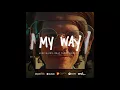 "My Way" - Mike Mains (Feat Yacht Money)