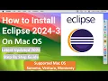 How to Install Eclipse IDE 2024-3 in macOS Intel M3