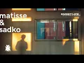 Matisse & Sadko - Sweet Life
