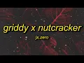 Jx Zero - Griddy x Nutcracker sorry i can t be your man remix