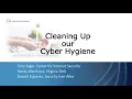 Cleaning Up Our Cyber Hygiene