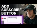 How to Add a Subscribe Button to YouTube s 2026 Step-by-Step