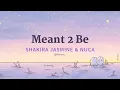 Download Lagu Shakira Jasmine \u0026 Nuca - Meant 2 Be | lyrics