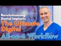 Revolutionising Dental Implants The Ultimate Digital All-on-4 Workflow Unveiled by 3Dental