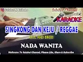 Download Lagu SINGKONG DAN KEJU ll KARAOKE REGGAE ll BILL \u0026 BROD ll NADA  WANITA B=DO