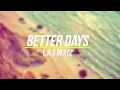 L.A.S Beatz - "Better Days" 🌠 | Electro Chill / Electro Posé | Dance Music 2022