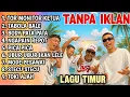 Lagu Timur Tor Monitor KETUA VIRAL TIKTOK | FULL ALBUM NO IKLAN!! Lagu Viral Terbaru 